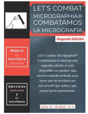 Let's Combat Micrographia Combatamos la Micrografa: Spanish Edition - Shahid, Saba M