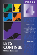 Let's Continue: English as a Second Language/Phase Four