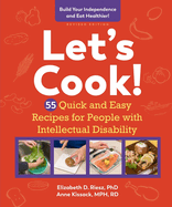 Let's Cook!: 55 Quick and Easy Recipes for People with Intellectual Disability