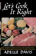 Let's Cook It Right - Davis, Adelle, and Sloan, Sam (Introduction by)