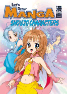 Let's Draw Manga: Shoujo Characters