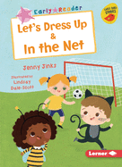 Let's Dress Up & in the Net