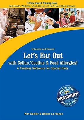 Let's Eat Out with Celiac/Coeliac & Food Allergies!: A Timeless Reference for Special Diets - Koeller, Kim, and La France, Robert