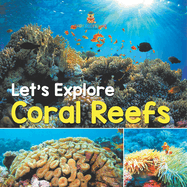 Let's Explore Coral Reefs