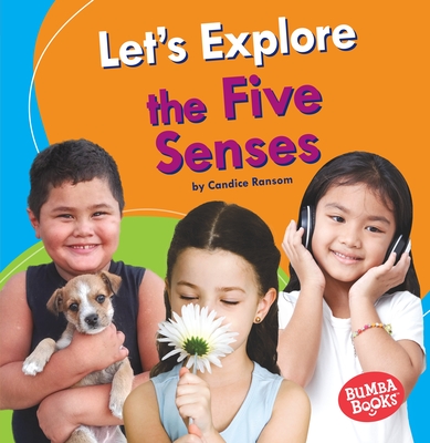 Let's Explore the Five Senses - Ransom, Candice