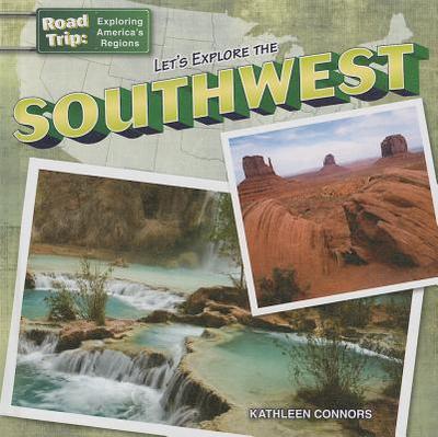 Let's Explore the Southwest - Connors, Kathleen