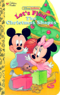 Let's Find Christmas Shapes: A Sturdy Shape Book - Benjamin, Alan, and Lowenberg, Heather (Editor)