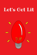 Let's Get Lit: Christmas Notebook, 100 Pages