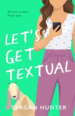 Let's Get Textual - Hunter, Teagan