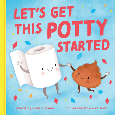 Let's Get This Potty Started - Rossner, Rose