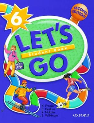 Let's Go 6: Student Book - Nakata, Ritsuko, and Frazier, Karen, and Hoskins, Barbara