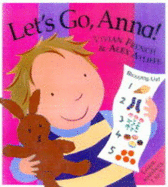 Let's Go, Anna!: Learn Numbers 1 to 5 - French, Vivian, and Ayliffe, Alex
