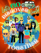 Let's Go Discover the World Together