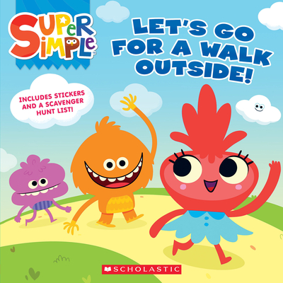 Let's Go for a Walk Outside (Super Simple Storybooks) - Scholastic (Creator)