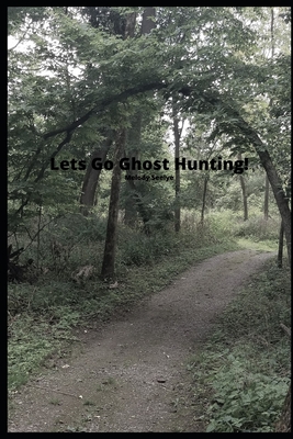 Lets Go Ghost Hunting! - Seelye, Melody