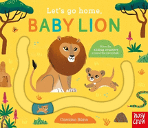 Let's Go Home, Baby Lion