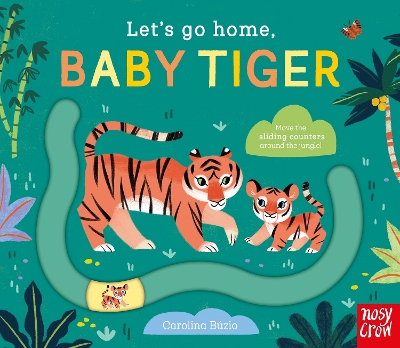 Let's Go Home, Baby Tiger - 