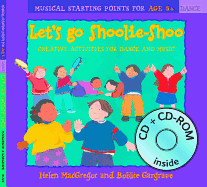 Let's Go Shoolie-Shoo (Book + CD + CD-ROM): Creative Activities for Dance and Music