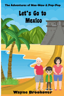 Let's Go To Mexico!