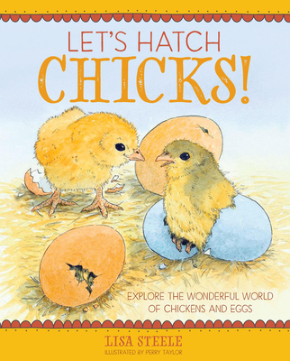 Let's Hatch Chicks - Steele, Lisa