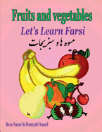 Let's Learn Farsi: fruits and Vegetables