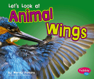 Let's Look at Animal Wings - Perkins, Wendy