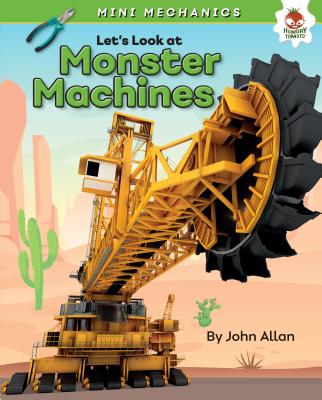 Let's Look at Monster Machines - Allan, John