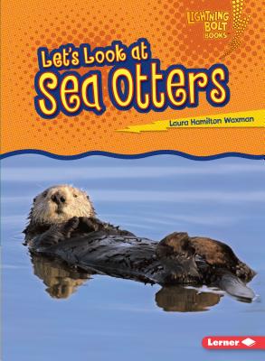 Lets Look at Sea Otters - Levine, Michelle