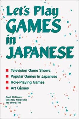 Let's Play Games in Japanese: A Collection of Games & Teacher AIDS - McGinnis, Scott