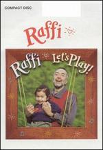 Let's Play! - Raffi