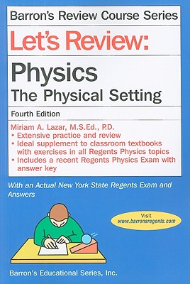 Let's Review: Physics: The Physical Setting - Lazar, Miriam
