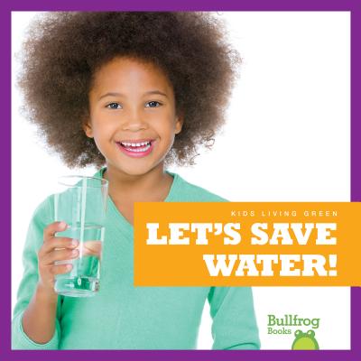 Let's Save Water! - Gleisner, Jenna Lee