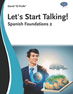 Let's Start Talking - Espaol Bsico: Una gua bsica para hablar espaol