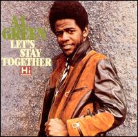 Let's Stay Together - Al Green