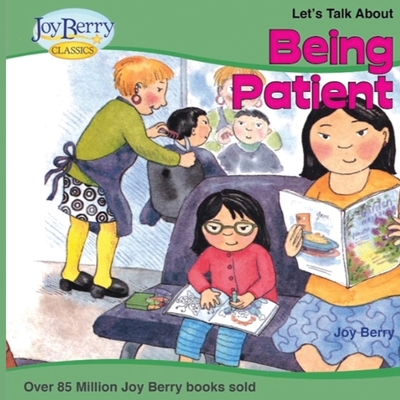 Let's Talk About Being Patient - Berry, Joy