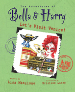 Let's Visit Venice!: Adventures of Bella & Harry
