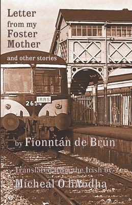 Letter from my Foster Mother and other Stories - de Brn, Fionntn, and  Haodha, Mchel (Translated by)