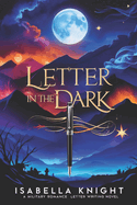 Letter in the Dark: A military Romance Letter writing Novel