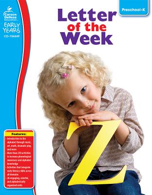 Letter of the Week, Grades Preschool - K - Carson-Dellosa Publishing (Compiled by)