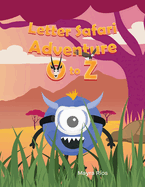 Letter Safari Adventure: O to Z!