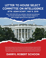 Letter to House Select Committee on Intelligence: Attn: Chairman Adam Schiff - May 9, 2019