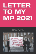Letter to My MP: 2021