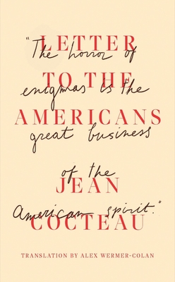 Letter to the Americans - Cocteau, Jean, and Wermer-Colan, Alex (Translated by)