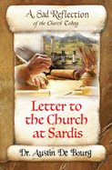 Letter to the Church at Sardis: A Sad Reflection of the Church Today