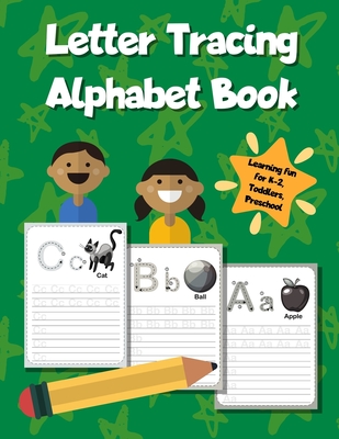 Letter Tracing Alphabet Book: ABC Learning Workbook for Kids - Toddlers, Preschool, K-2 - Green - Printing Press, Smart Kids