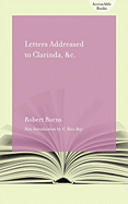 Letters Addressed to Clarinda, &C.
