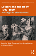 Letters and the Body, 1700-1830: Writing and Embodiment