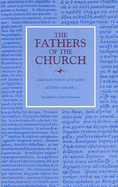 Letters: Barsanuphius and John: Volume 1