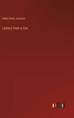 Letters from a Cat - Jackson, Helen Hunt