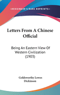 Letters from a Chinese Official: Being an Eastern View of Western Civilization (1903)